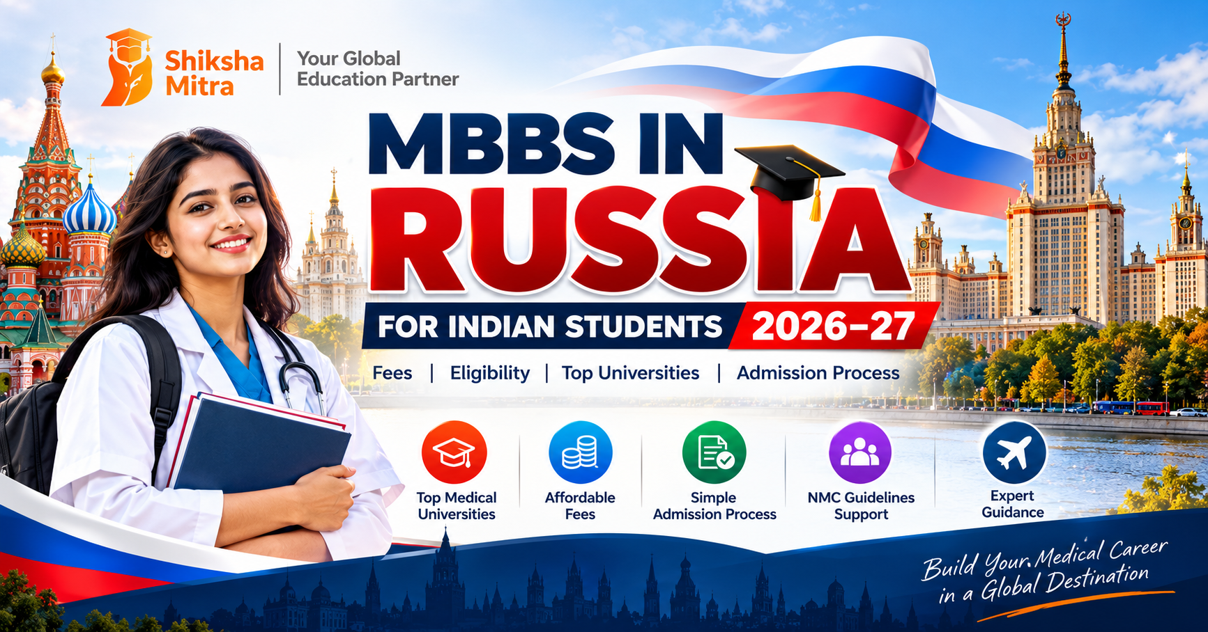 MBBS in Russia for Indian Students 2026–27: Fees, Eligibility, Top Universities & Admission Process